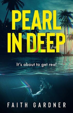 Pearl in Deep by Faith Gardner