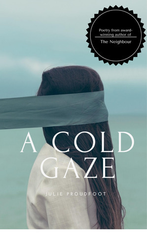 A Cold Gaze by Julie Proudfoot