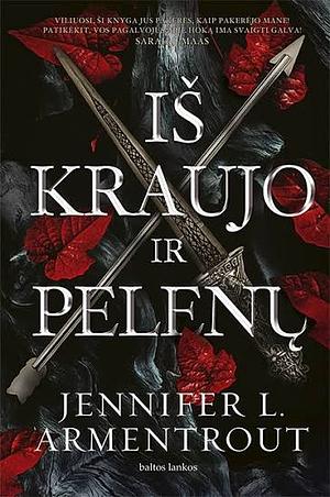 Iš kraujo ir pelenų by Jennifer L. Armentrout