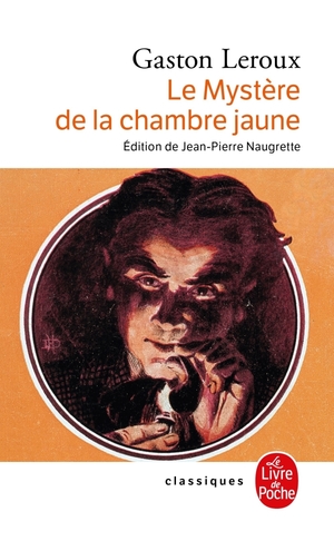 Le Mystère de la chambre jaune by Gaston Leroux