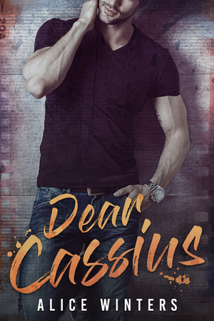 Dear Cassius by Alice Winters