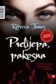 Prelijepa, pakosna by Rebecca James