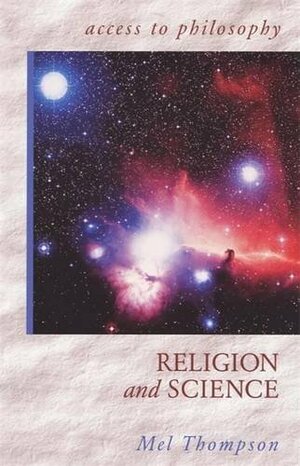 Religion and Science by Mel R. Thompson
