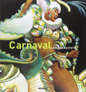 Carnaval: colori e movimenti by Lorenzo Mattotti