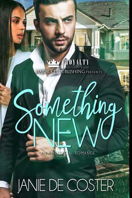 Something New: An Interracial Romance by Janie De Coster