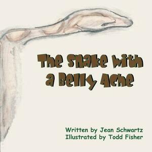 The Snake with a Bellyache by Jean Schwartz