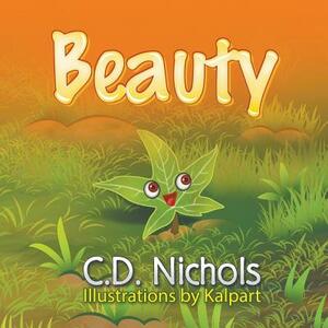 Beauty by C. D. Nichols
