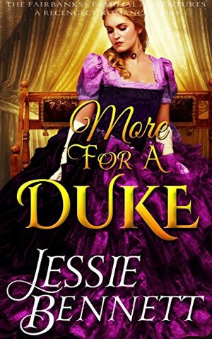 More for a Duke by Jessie Bennett