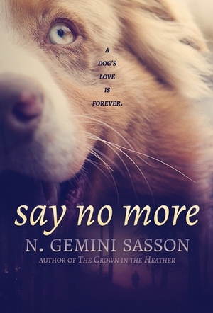 Say No More by N. Gemini Sasson