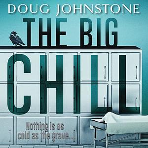 The Big Chill by Doug Johnstone
