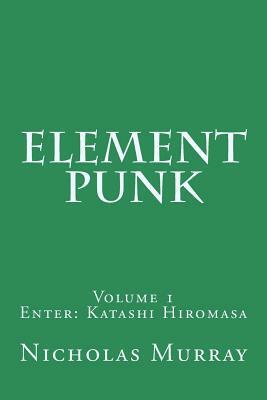 Element Punk by Nicholas Murray