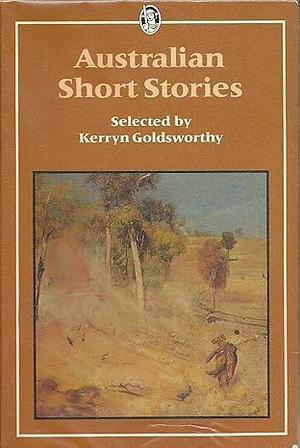 Australian Short Stories by Kerryn Goldsworthy