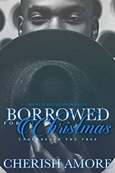 Borrowed for Christmas by Cherish Amore