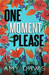 One Moment Please by Amy Daws