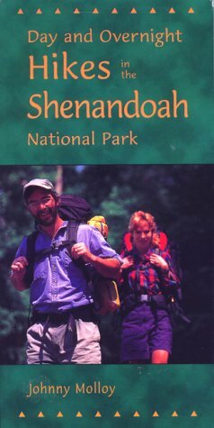 Day and Overnight Hikes in Shenandoah National Park by Johnny Molloy