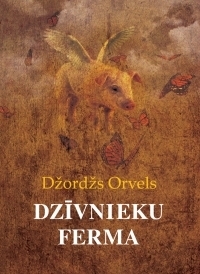 Dzīvnieku ferma by George Orwell, Džordžs Orvels