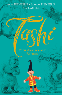 Tashi: 25th Anniversary Edition by Barbara Fienberg, Anna Fienberg