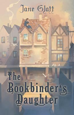 The Bookbinder's Daughter by Jane Glatt