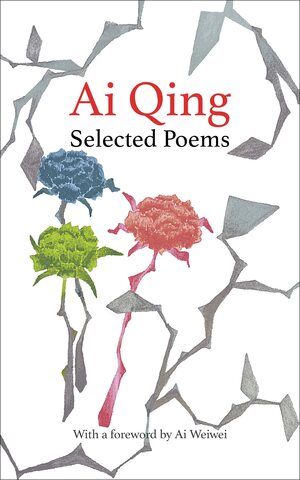 Ai Qing Selected Poems by Ai Qing