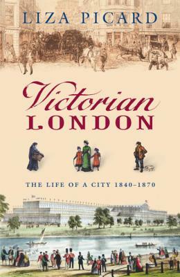Victorian London by Liza Picard