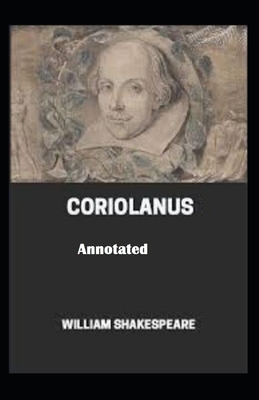 Coriolanus Illustrated by William Shakespeare