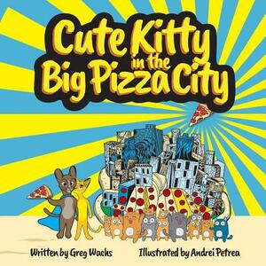 Cute Kitty in the Big Pizza City by Greg Wachs