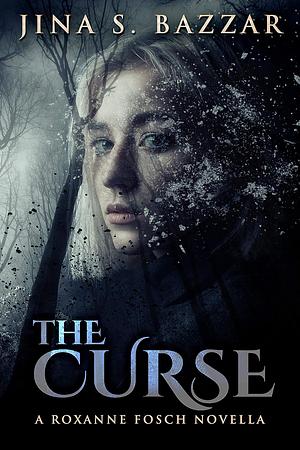 The Curse by Jina S. Bazzar