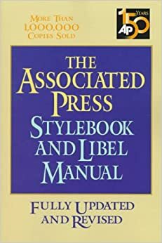 Associated Press Stylebook And Libel Manual by Norm Goldstein