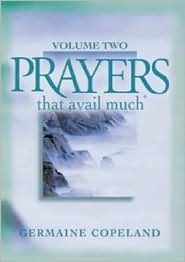 Prayers That Avail Much by Germaine Copeland