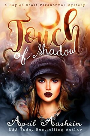 Touch of Shadow by April Aasheim
