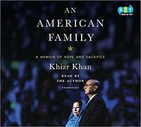 An American Family: A Memoir of Hope and Sacrifice by Khizr Khan