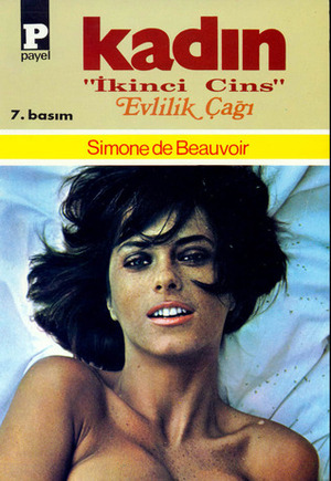 Evlilik Çağı (Kadın İkinci Cins, #2) by Simone de Beauvoir, Bertan Onaran