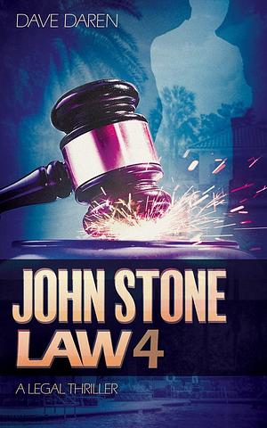 John Stone Law 4 by Dave Daren, Dave Daren