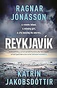 Reykjavík: A Crime Story by Katrín Jakobsdóttir, Ragnar Jónasson