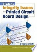 Signal Integrity Issues and Printed Circuit Board Design by Douglas Brooks