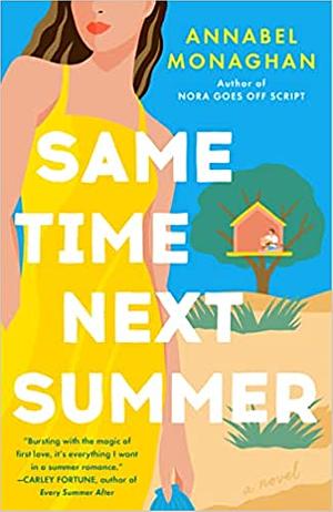 Same Time Next Summer by Annabel Monaghan