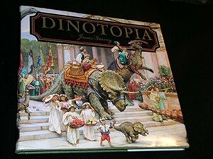 Dinotopia: A Land Apart From Time by James Gurney