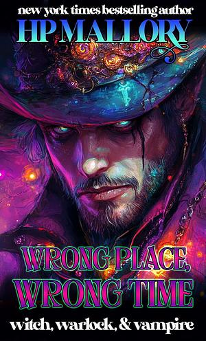 Wrong Place, Wrong Time by H.P. Mallory