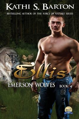 Ellis: Emerson Wolves by Kathi S. Barton