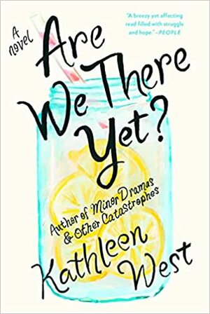 Are We There Yet? by Kathleen West, Kathleen West