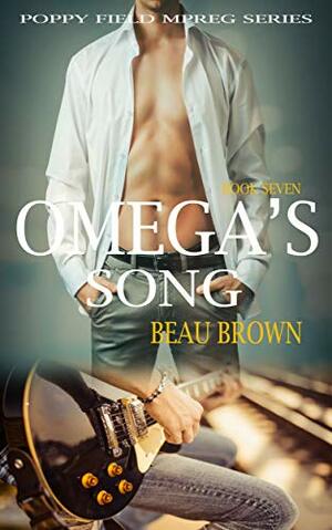 Omega's Song by Beau Brown, Beau Ryan Brown