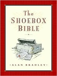 The Shoebox Bible by Bill Slavin, Alan Bradley