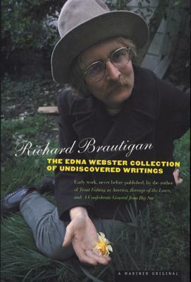 The Edna Webster Collection of Undiscovered Writing by Richard Brautigan