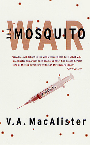 The Mosquito War by Victoria McKernan, V.A. MacAlister