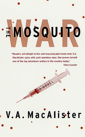 The Mosquito War by V.A. MacAlister, Victoria McKernan