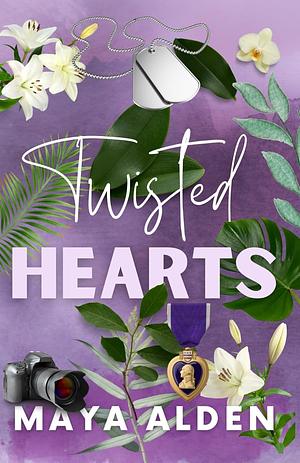 Twisted Hearts by Maya Alden