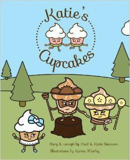 Katie's Cupcakes by Karisa Marley, Neal Swanson, Katharine Swanson