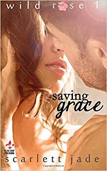 Saving Grace by Scarlett Jade