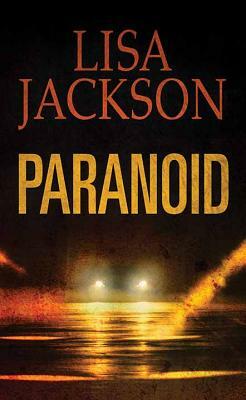 Paranoid by Lisa Jackson