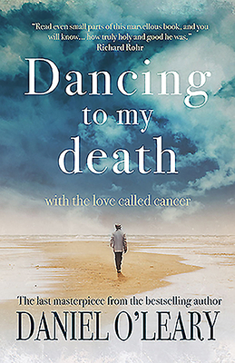 Dancing to My Death by Daniel O'Leary